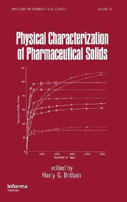 Physical Characterization of Pharmaceutical Solids by Harry G. Brittain