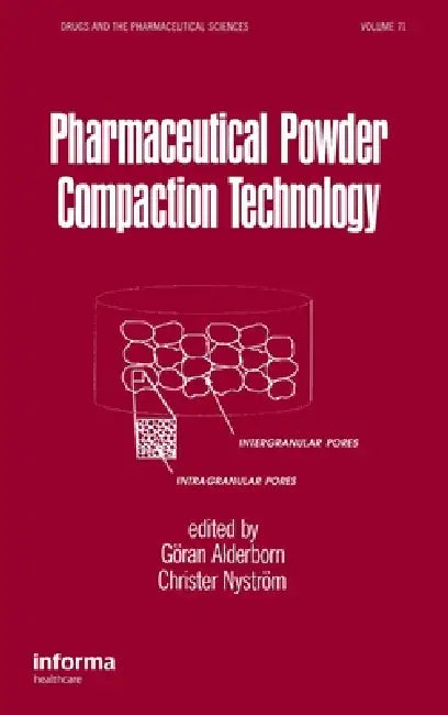 Pharmaceutical Powder ComPattion Technology by Goran Alderborn