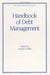 Handbook of Debt Management by Gerald J. Miller