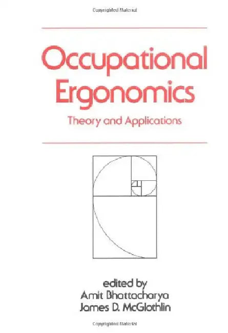 Occupational Ergonomics by Amit Bhattacharya/James D. McGlothlin