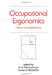 Occupational Ergonomics by Amit Bhattacharya/James D. McGlothlin