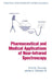 Pharmaceutical And Medical Applications Of Near-Infrared Spectroscopy by Emil W. Ciurczak/James K. Drennen III
