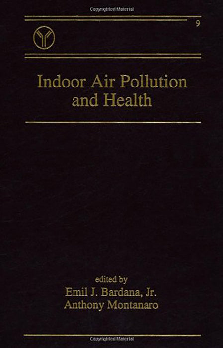 Indoor Air Pollution And Health  (Vol. 9)