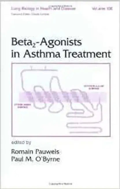 Beta2-Agonists In Asthma Treatment  (Vol. 106) by Romain Pauwels, Paul O'Byrne