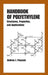 Handbook of Polyethylene: Structures: Properties, and Applications by Andrew Peacock