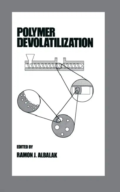 Polymer Devolatilization by Ramon Albalak