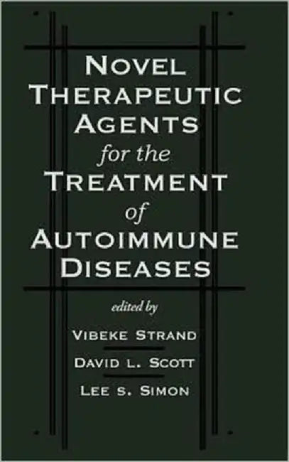 Novel Therapeutic Agents For The Treatment Of Autoimmune Diseases by Vibeke Strand, David L. Scot