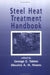 Steel Heat Treatment Handbook by Totten