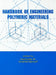 Handbook of Engineering Polymeric Materials by P. Cheremisinoff
