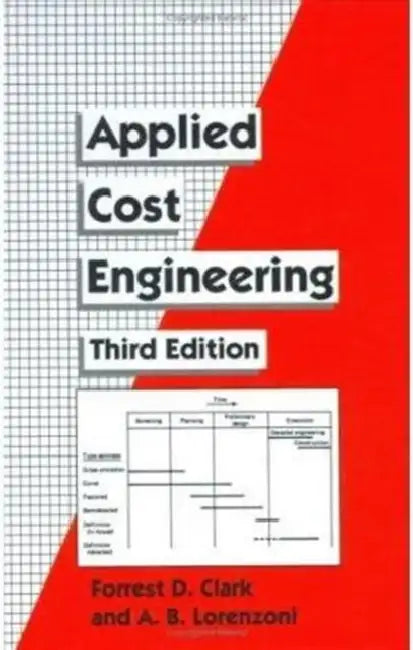 Applied Cost Engineering by Forrest Clark, A. B. Lorenzoni