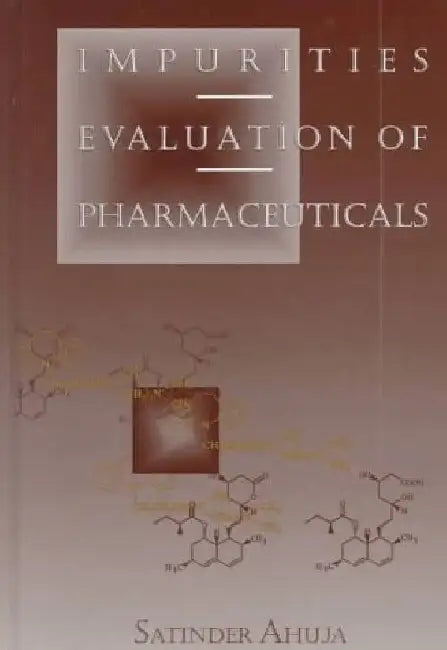 Impurities Evaluation of Pharmaceuticals by Ahuja