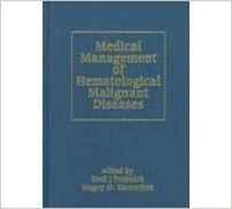 Medical Management Of Hematological Malignant Diseases