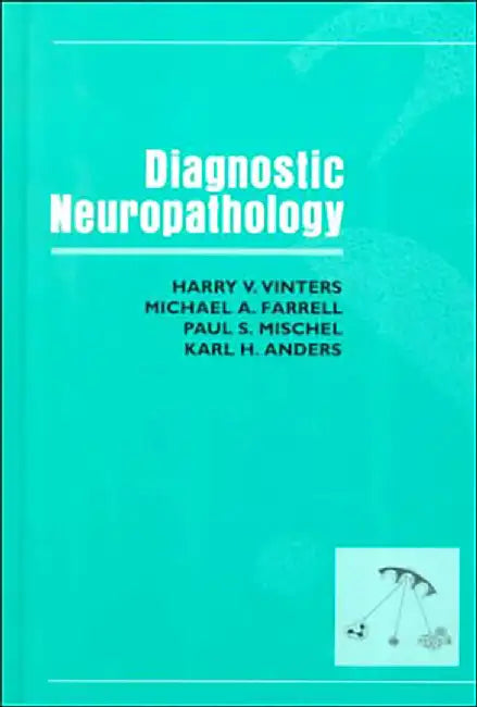 Diagnostic Neuropathology by Harry V. Vinters