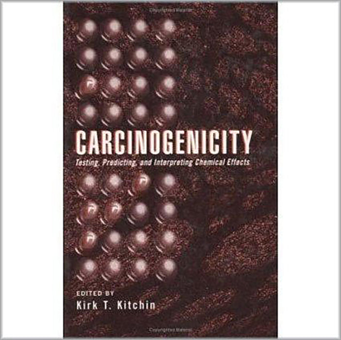 Carcinogenicity: Testing Predicting and Interpreting Chemical Effects