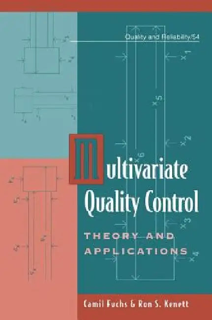 Multivariate Quality Control: Theory and Applications by Camil Fuchs