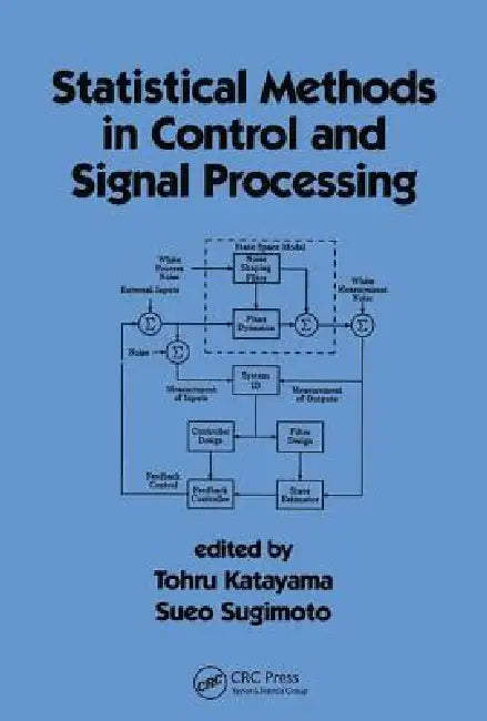 Statistical Methods in Control and Signal Processing by Tohru Katayama