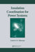 Insulation Coordination for Power Systems by Andrew R. Hileman
