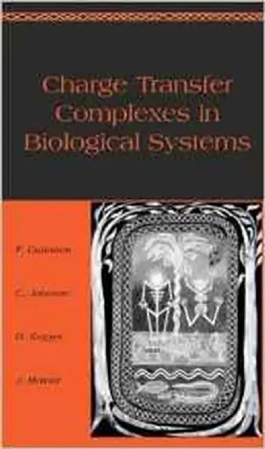 Charge Transfer Complexes In Biological Systems by Felix Gutmann, C. Johnson
