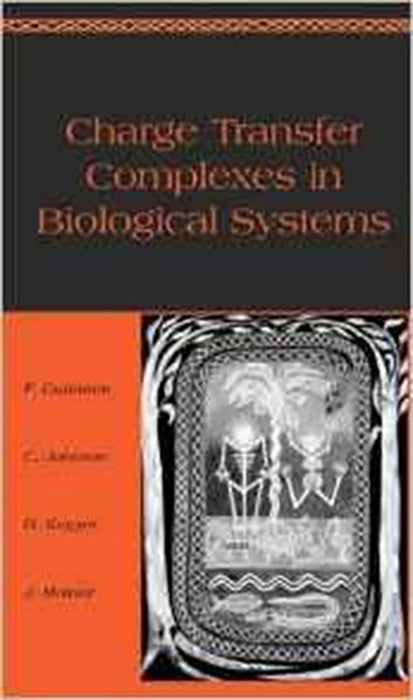 Charge Transfer Complexes In Biological Systems