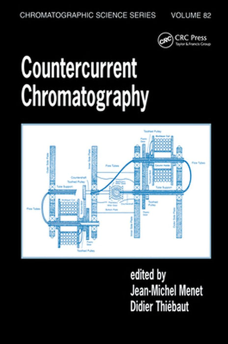 Countercurrent Chromatography by Jean-Michel Menet, Didier Thiebaut