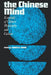 The Chinese Mind: Essentials of Chinese Philosophy and Culture by Charles a. Moore