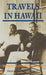 Travels in Hawaii by Robert Louis Stevenson, A. Grove Day