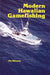 Modern Hawaiian Gamefishing by Jim Rizzuto