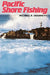 Sakamoto: Pacific Shore Fishing by Michael R. Sakamoto