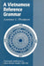 A Vietnamese Reference Grammar by Laurence C. Thompson, Stephen D. O'Harrow