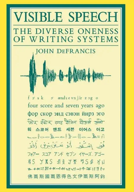 Visible Speech by John DeFrancis