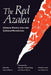 The Red Azalea by Edward Morin, Dai Fang, Dennis Ding