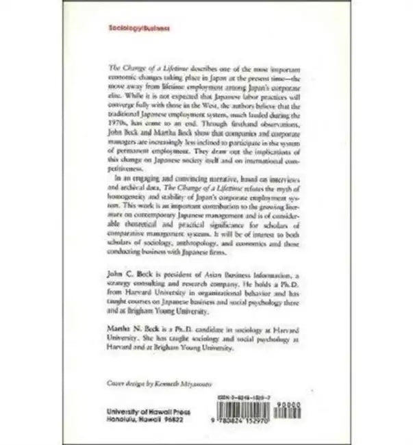 The Change of a Lifetime: Employment Patterns Among Japan's Managerial Elite by Beck