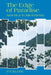 The Edge of Paradise by P. F. Kluge