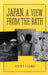Japan, a View from the Bath by Scott Clark