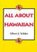 Schutz: All about Hawaiian by Albert J. Schutz