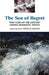 The Sea of Regret: Two Turn-Of-The-Century Chinese Romantic Novels by Patrick Hanan, Wu Jianren, Fu Lin