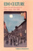 EDO Culture: Daily Life and Diversions in Urban Japan, 1600-1868 by Kazuo Nishiyama, Gerald Groemer