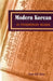 Modern Korean: An Intermediate Reader by Michael Namkil Kim