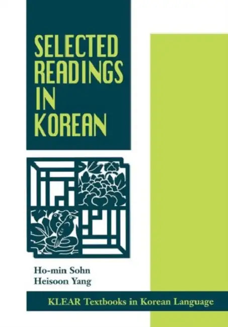 Selected Readings in Korean by Ho-Min Sohn, Heisoon Yang