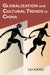 Globalization and Cultural Trends in China by Kang Liu