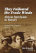 They Followed the Trade Winds: African Americans in Hawai'i by Miles M. Jackson
