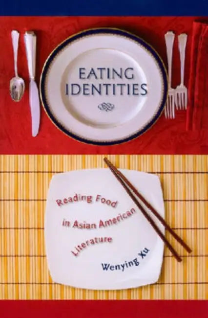 Eating Identities by Wenying Xu
