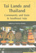 Tai Lands and Thailand: Community and the State in Southeast Asia by Andrew Walker
