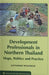 Development Professionals in Northern Thailand: Hope, Politics, Practice by Katharine McKinnon