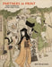 Partners in Print: Artistic Collaboration and the Ukiyo-E Market by Julie Nelson Davis