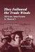 They Followed the Trade Winds: African Americans in Hawaii (Revised Edition) by Miles M. Jackson