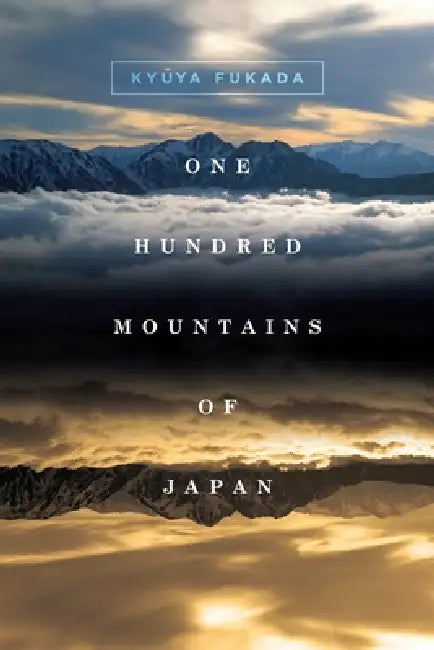 One Hundred Mountains of Japan by Kyūya Fukada, Martin Hood, Peter Skov