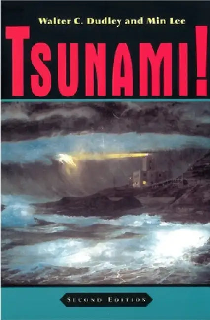 Tsunami!: Second Edition by Walter C. Dudley