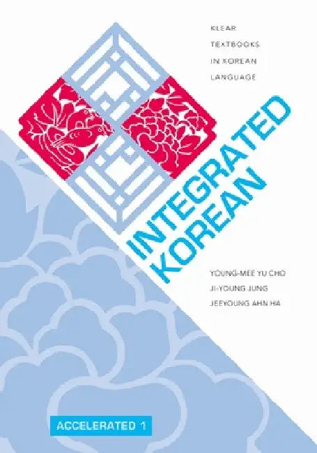 Integrated Korean: Accelerated 1 by Young-Mee Yu Cho