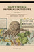 Surviving Imperial Intrigues: Korea's Struggle for Neutrality Amid Empires, 1882-1907 by Sangpil Jin